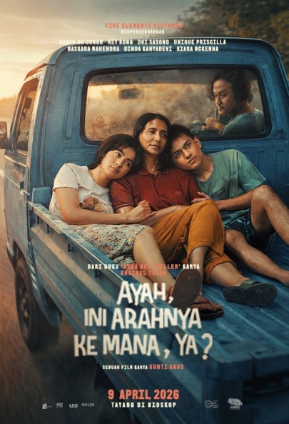 Ayah, Ini Arahnya Kemana, Ya?